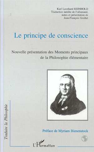 Le principe de conscience : nouvelle présentation des moments principaux de la philosophie élémentaire