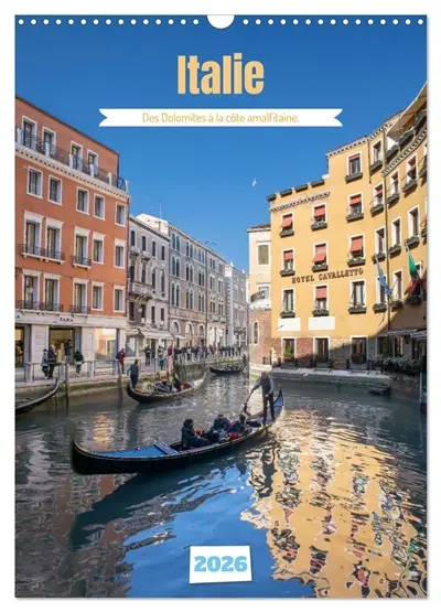 Italie : Des Dolomites à la côte amalfitaine (Calendrier mural 2026 DIN A3 horizontal), CALVENDO calendrier mensuel : Photos de villes et de paysages du nord et du centre de l'Italie jusqu'à la côte amalfitaine.