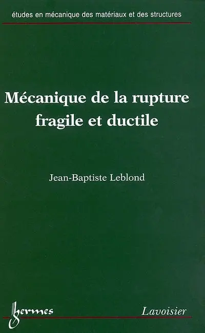 Mécanique de la rupture fragile et ductile