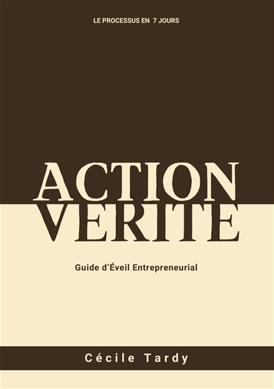 Action et Vérité : Guide...