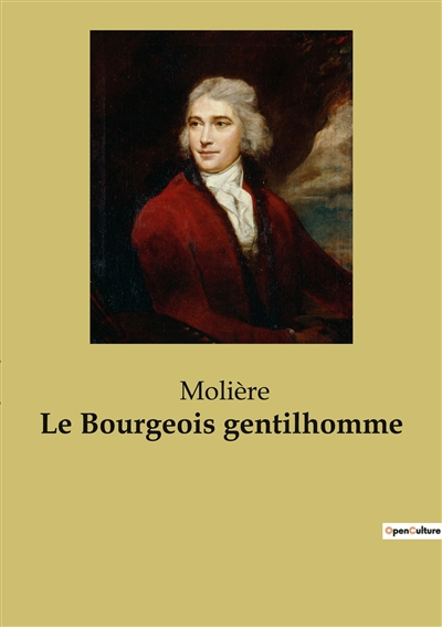 Le Bourgeois gentilhomme :...