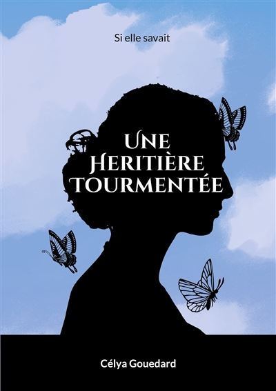 Une héritière tourmentée :...