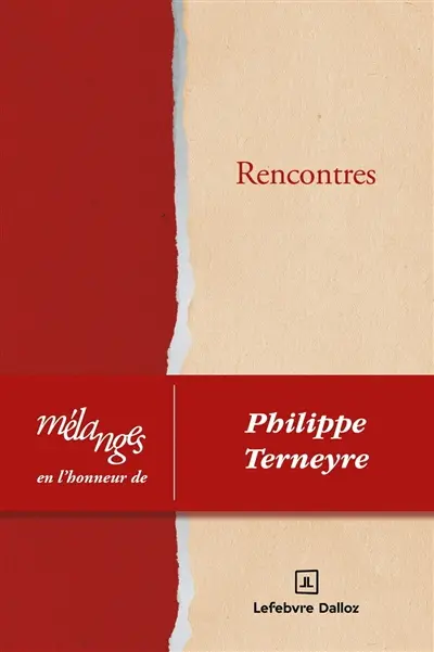 Rencontres : mélanges en l'honneur de Philippe Terneyre