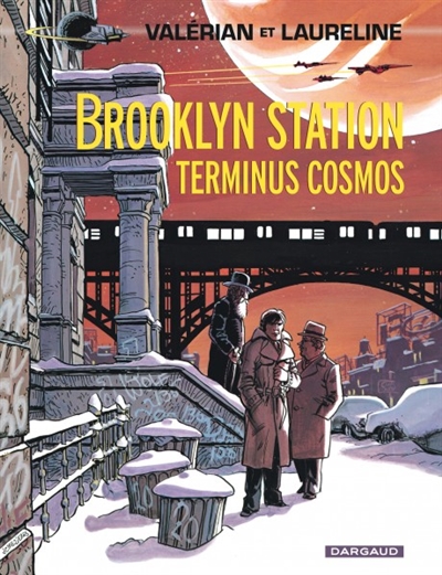 Valérian et Laureline. Vol. 10. Brooklyn station, terminus cosmos
