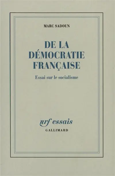 De la démocratie française : essai sur le socialisme