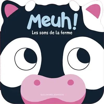 Meuh ! : les sons de la ferme