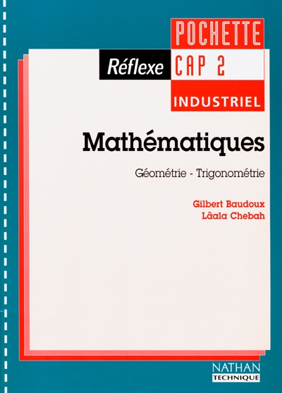 Mathématiques, CAP 2 industriel : géométrie, trigonométrie : pochette de l'élève