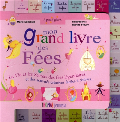 Mon grand livre des fées : la vie et les secrets des fées légendaires et des activités créatives fac