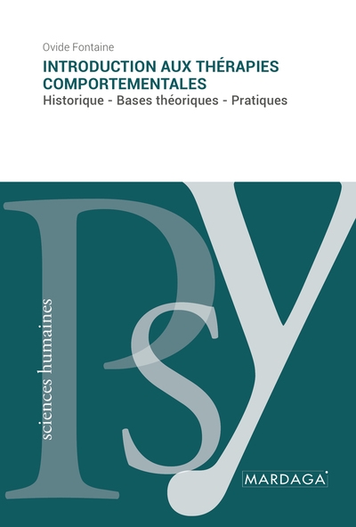 introduction aux thérapies comportementales : historique, bases théoriques, pratique