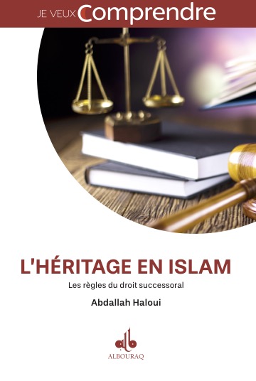 L'héritage en islam : les règles du droit successoral