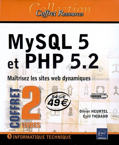 MySQL 5 et PHP 5.2 : maîtrisez les sites web dynamiques