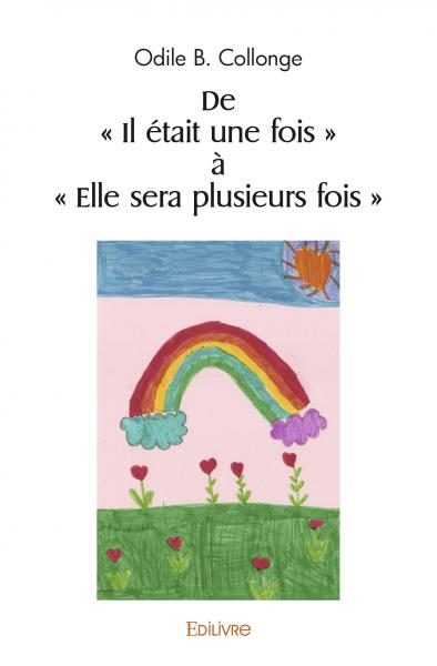 De « il était une fois » à...