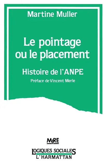 Le pointage ou le placement : histoire de l'ANPE