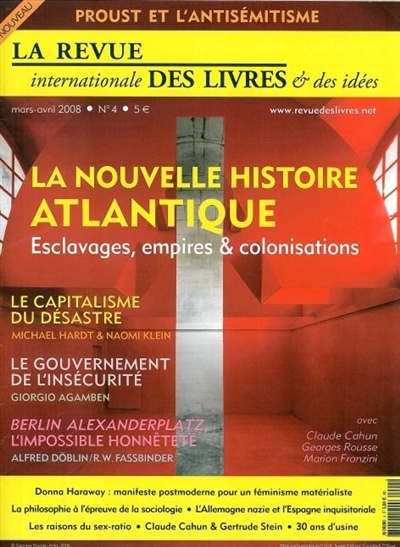 revue internationale des livres et des idées (la), n° 4. la nouvelle histoire atlantique : esclavages, empires et colonisations