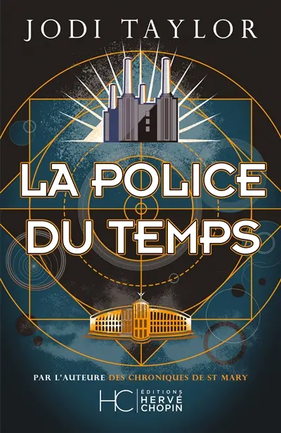 La police du temps - Jodi Taylor 