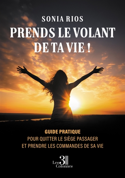 Prends le volant de ta vie...