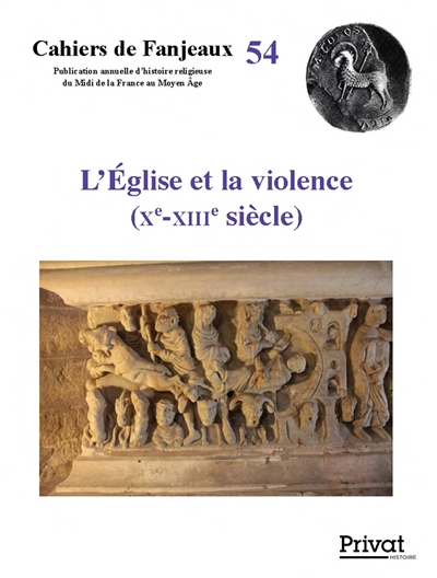 L'Eglise et la violence (Xe-XIIIe siècle)