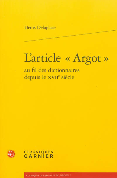 L'article Argot au fil des dictionnaires depuis le XVIIe siècle