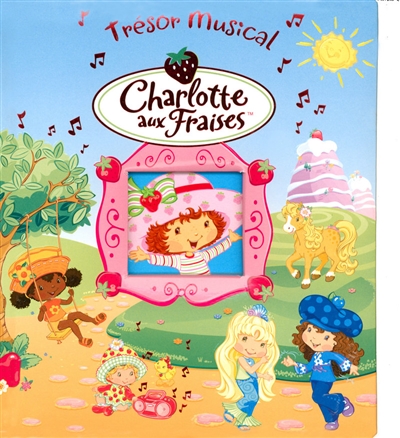Charlotte aux fraises : trésor musical