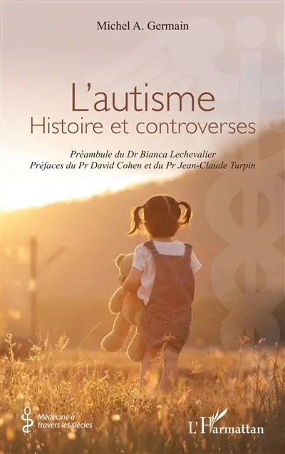 L'autisme : histoire et controverses