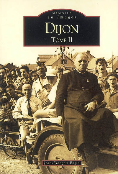 Dijon. Vol. 2. 1920-1960