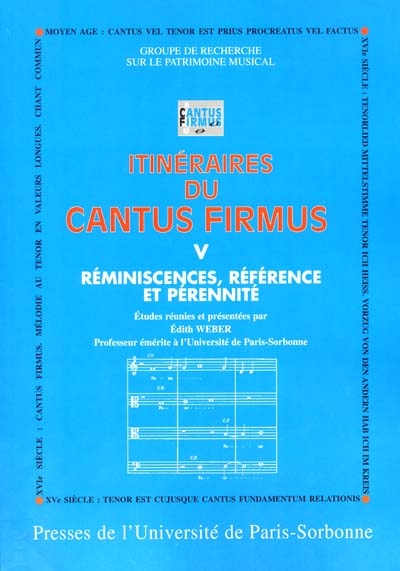 Itinéraires du cantus firmus. Vol. 5. Réminiscences, référence et pérennité