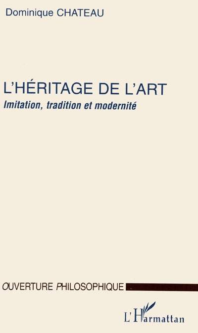 L'héritage de l'art : imitation, tradition et modernité