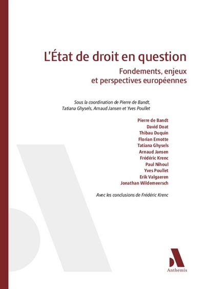 L'Etat de droit en question : fondements, enjeux et perspectives européennes