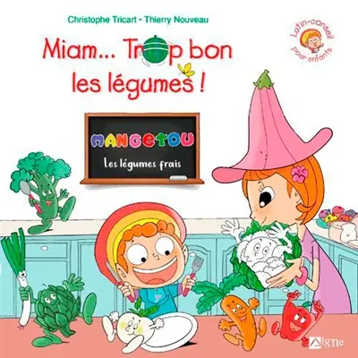 Miam... trop bon les légumes !