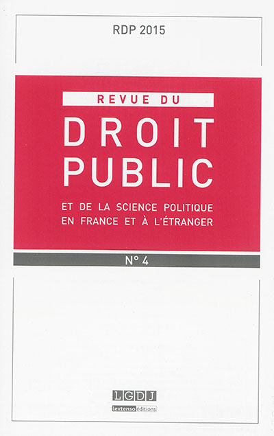 revue du droit public et de la science politique en france et à l'étranger, n° 4 (2015)