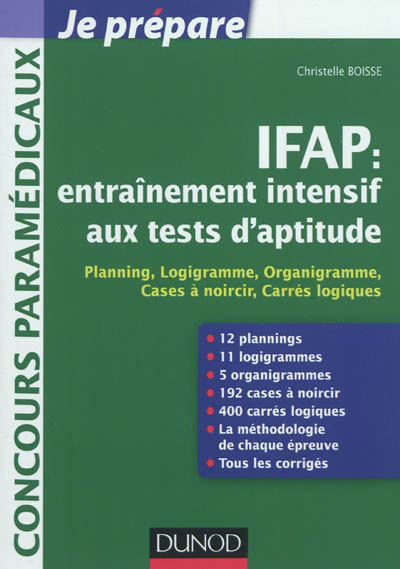 IFAP : entraînement intensif aux tests d'aptitude : planning, logigramme, organigramme, cases à noircir, carrés logiques