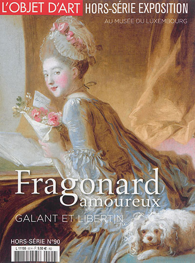 Objet d'art (L'), hors-série, n° 90. Fragonard amoureux : galant et libertin : au Musée du Luxembourg