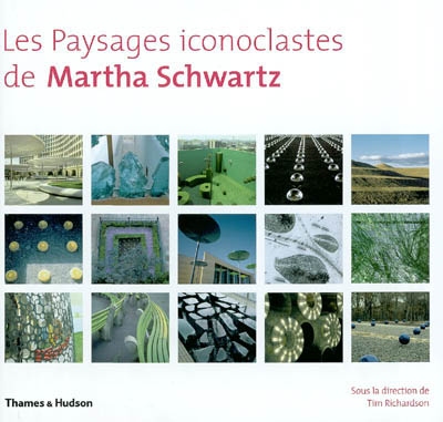 Les paysages iconoclastes de Martha Schwartz