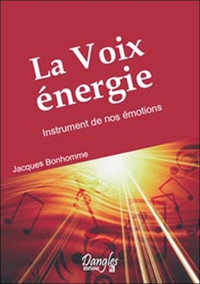 La voix énergie : instrument de nos émotions