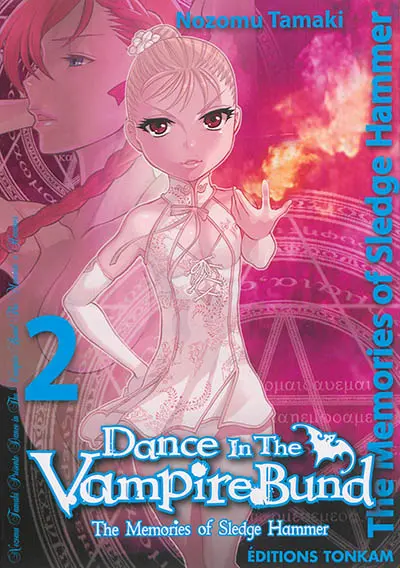 Dance in the Vampire Bund : the memories of Sledge Hammer. Vol. 2