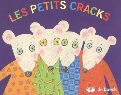 Les petits cracks : cracks en maths en maternelle : album pour la classe