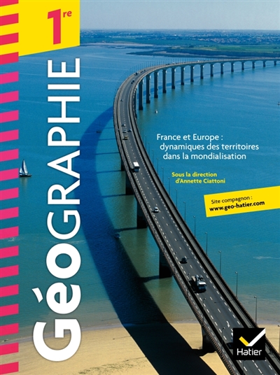 Géographie 1re : France et Europe : dynamiques des territoires dans la mondialisation