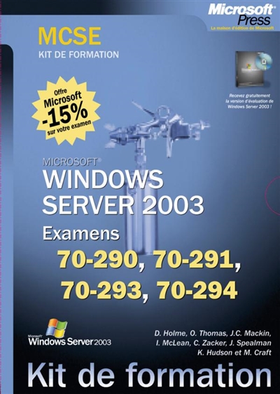 MCSE Windows Server 2003 : examens 70-290, 70-291, 70-293, 70-294