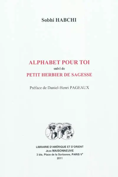 Alphabet pour toi. Petit herbier de sagesse