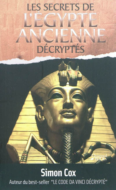 Les secrets de l'Egypte ancienne décryptés