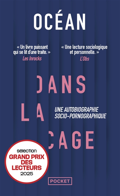 Dans la cage : une autobiographie socio-pornographique