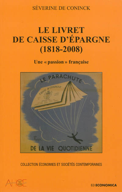 Le livret de caisse d'épargne (1818-2008) : une passion française