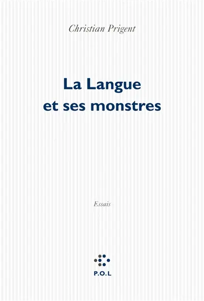 La langue et ses monstres : essais