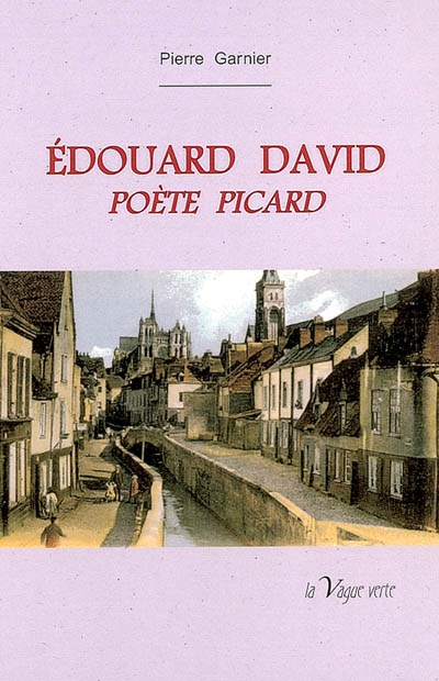 Edouard David : poète picard