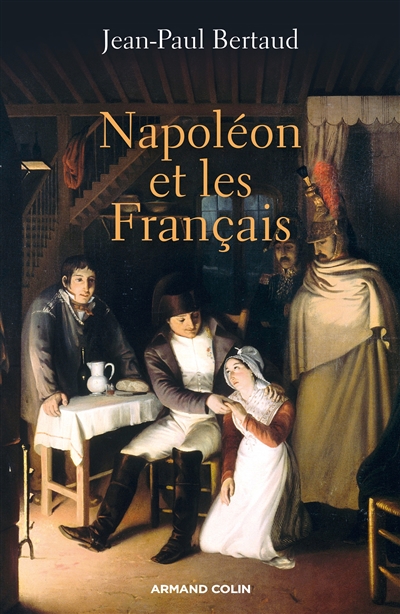 Napoléon et les Français : 1799-1815