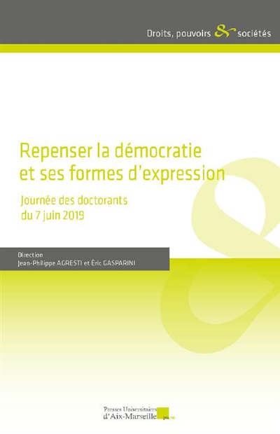 Repenser la démocratie et ses formes d'expression : journée des doctorants du 7 juin 2019