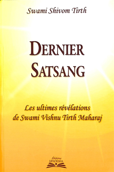 Dernier Satsang : les...