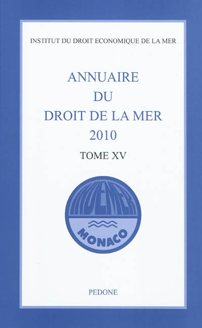 Annuaire du droit de la mer. Vol. 15. 2010