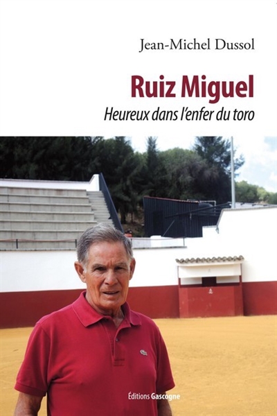 Ruiz Miguel : heureux dans l'enfer du toro