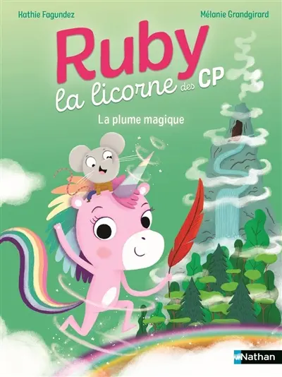 Ruby la licorne des CP. La plume magique